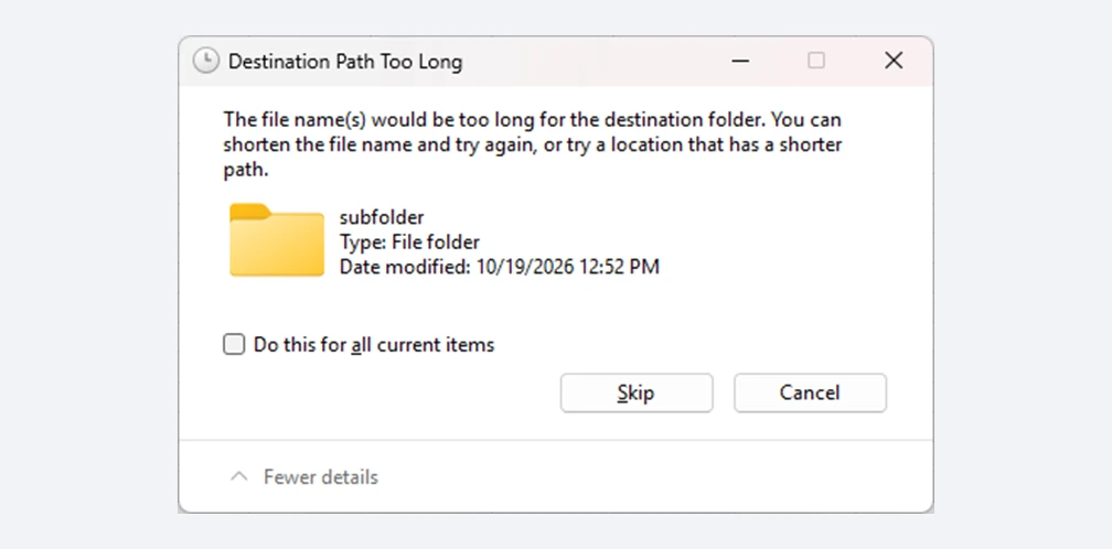 Windows error “Destination Path Too Long”