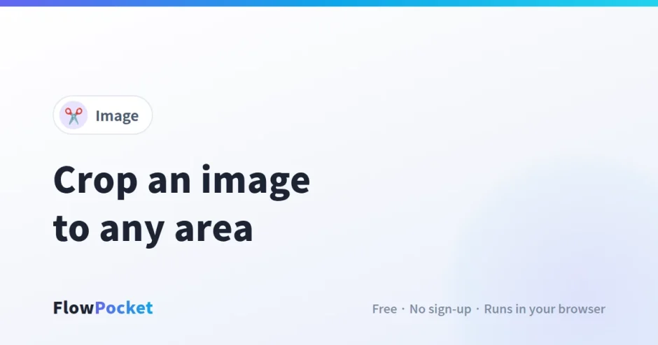 How to Crop an Image Online (With Live Size and Ratio)