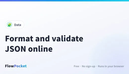 How to Format and Validate JSON Online (Pretty-Print or Minify)