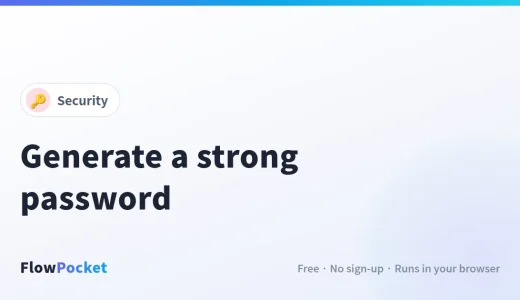 How to Generate a Strong Password (and What Makes One Strong)