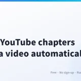 How to Make YouTube Chapters from a Video Automatically (and Save Every Scene as an Image)
