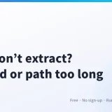 ZIP Won’t Extract? Fix “Compressed Folder Is Invalid” and “Path Too Long” (0x80010135) Without Installing Anything